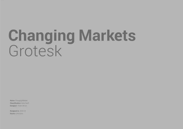 Changing Markets Foundation Grotesk Typeface